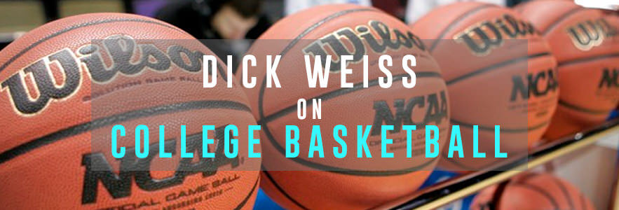 Dick Weiss on College Basketball