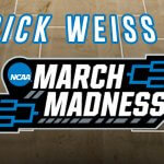 Dick Weiss on NCAA March Madenss