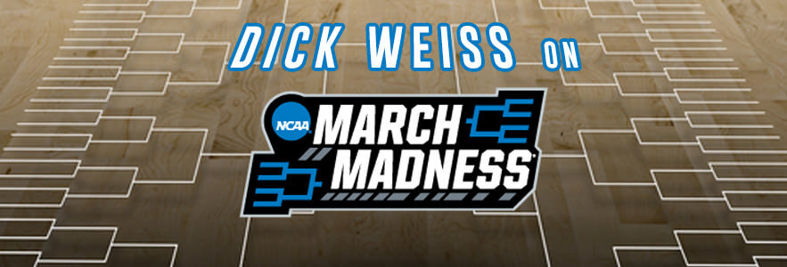 Dick Weiss on NCAA March Madenss